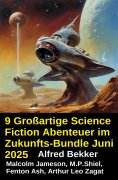 ebook: 9 Großartige Science Fiction Abenteuer im Zukunfts-Bundle Juni 2025