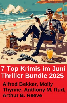 eBook: 7 Top Krimis im Juni Thriller Bundle 2025
