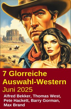 ebook: 7 Glorreiche Auswahl-Western Juni 2025