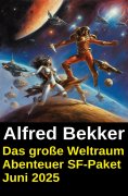 eBook: Das große Weltraum Abenteuer SF-Paket Juni 2025