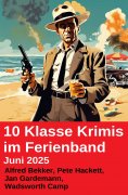 eBook: 10 Klasse Krimis im Ferienband Juni 2025