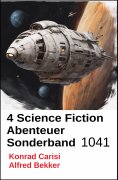 eBook: 4 Science Fiction Abenteuer Sonderband 1041