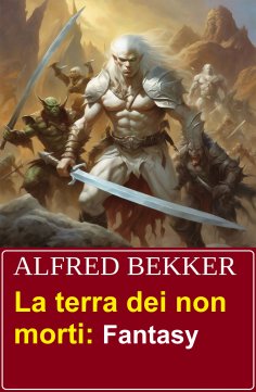 eBook: La terra dei non morti: Fantasy