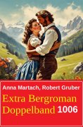 ebook: Extra Bergroman Doppelband 1006