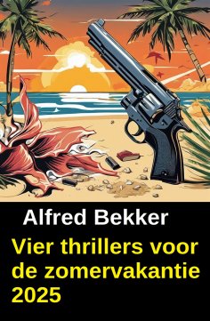 eBook: Vier thrillers voor de zomervakantie 2025