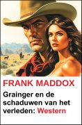 ebook: Grainger en de schaduwen van het verleden: Western