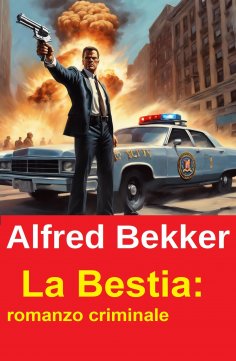 ebook: La Bestia: romanzo criminale
