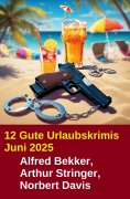 eBook: 12 Gute Urlaubskrimis Juni 2025