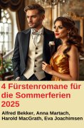 ebook: 4 Fürstenromane für die Sommerferien 2025