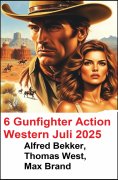 eBook: 6 Gunfighter Action Western Juli 2025