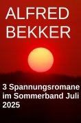 eBook: 3 Spannungsromane im Sommerband Juli 2025