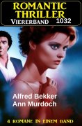 eBook: Romantic Thriller Viererband 1032