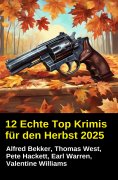 ebook: 12 Echte Top Krimis für den Herbst 2025