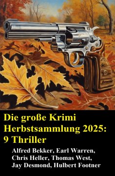 eBook: Die große Krimi Herbstsammlung 2025: 9 Thriller