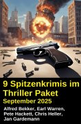 ebook: 9 Spitzenkrimis im Thriller Paket September 2025