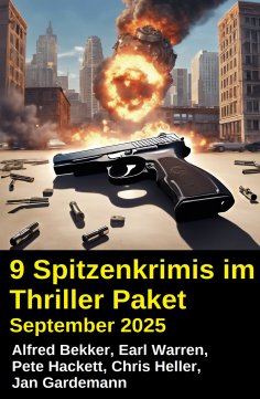 ebook: 9 Spitzenkrimis im Thriller Paket September 2025