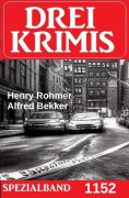 eBook: Drei Krimis Spezialband 1152