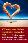 ebook: 8 Wunderbare Liebesgeschichten September 2025