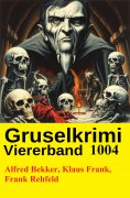 eBook: Gruselkrimi Viererband 1004