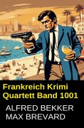 ebook: Frankreich Krimi Quartett Band 1001