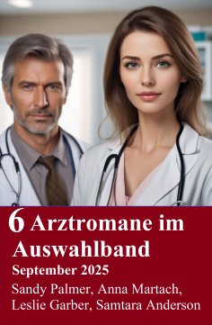 eBook: 6 Arztromane im Auswahlband September 2025