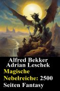 ebook: Magische Nebelreiche: 2500 Seiten Fantasy