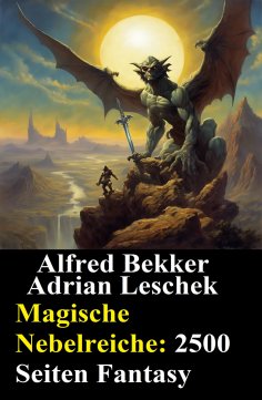 ebook: Magische Nebelreiche: 2500 Seiten Fantasy