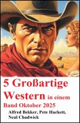 eBook: 5 Großartige Western in einem Band Oktober 2025