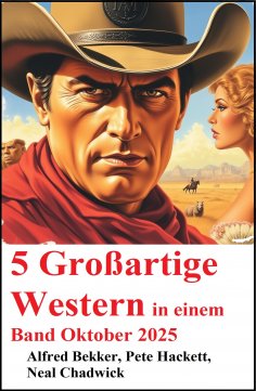 eBook: 5 Großartige Western in einem Band Oktober 2025
