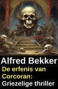 ebook: De erfenis van Corcoran: Griezelige thriller