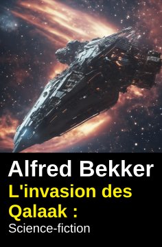 ebook: L'invasion des Qalaak : Science-fiction