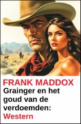 ebook: Grainger en het goud van de verdoemden: Western
