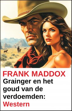 ebook: Grainger en het goud van de verdoemden: Western