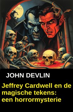 eBook: Jeffrey Cardwell en de magische tekens: een horrormysterie