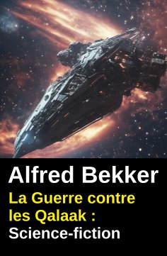 eBook: La Guerre contre les Qalaak : Science-fiction