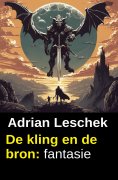 ebook: De kling en de bron: fantasie