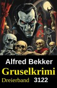 eBook: Gruselkrimi Dreierband 3122