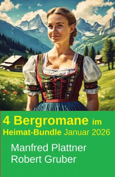 eBook: 4 Bergromane im Heimat-Bundle Januar 2026
