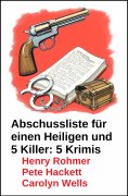 eBook: Abschussliste für einen Heiligen und 5 Killer: 5 Krimis
