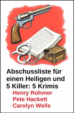 eBook: Abschussliste für einen Heiligen und 5 Killer: 5 Krimis