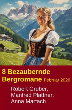 eBook: 8 Bezaubernde Bergromane Februar 2026