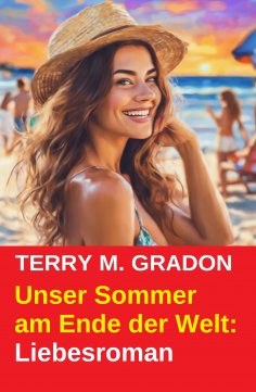 eBook: Unser Sommer am Ende der Welt: Liebesroman