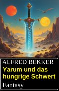 eBook: Yarum und das hungrige Schwert: Fantasy