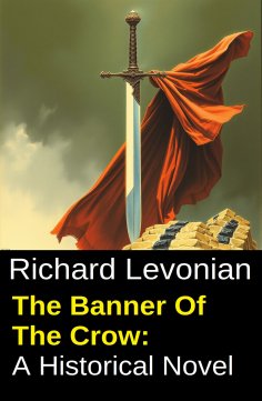 eBook: The Banner Of The Crow: A Historical Novel