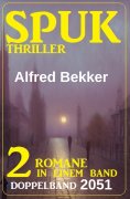 eBook: Spuk Thriller Doppelband 2051