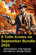 ebook: 8 Tolle Krimis im September Bundle 2025