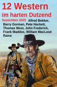 eBook: 12 Western im harten Dutzend September 2025