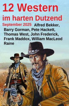 eBook: 12 Western im harten Dutzend September 2025