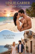 ebook: Zwei Ferien-Liebesromane: Ein heißes karibisches Abenteuer / Eine große Liebe auf Mallorca