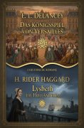 eBook: 2 Historische Romane: Das Königsspiel von Versailles / Lysbeth die Holländerin